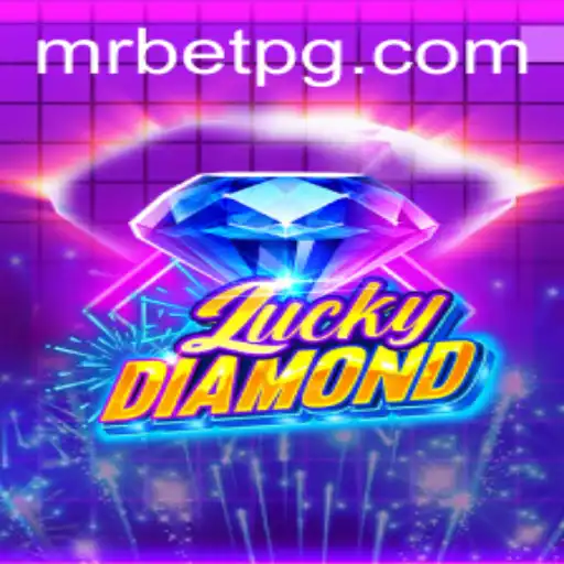 Exploring LuckyDiamond: An Insight into the Exciting World of MrBet Gaming